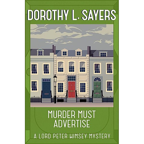 Murder Must Advertise / Lord Peter Wimsey Mysteries, Dorothy L Sayers