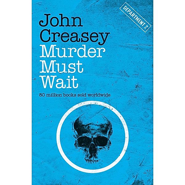 Murder Must Wait / Department Z, John Creasey