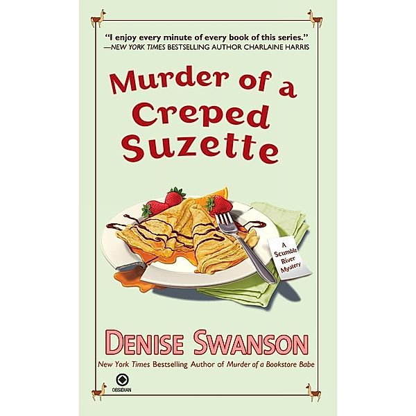 Murder of a Creped Suzette / Scumble River Mystery Bd.14, Denise Swanson