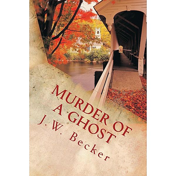 Murder of a Ghost / The von Raesfeld Agency, J. W. Becker