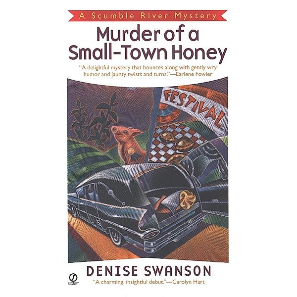 Murder of a Small -Town Honey / Scumble River Mystery Bd.1, Denise Swanson