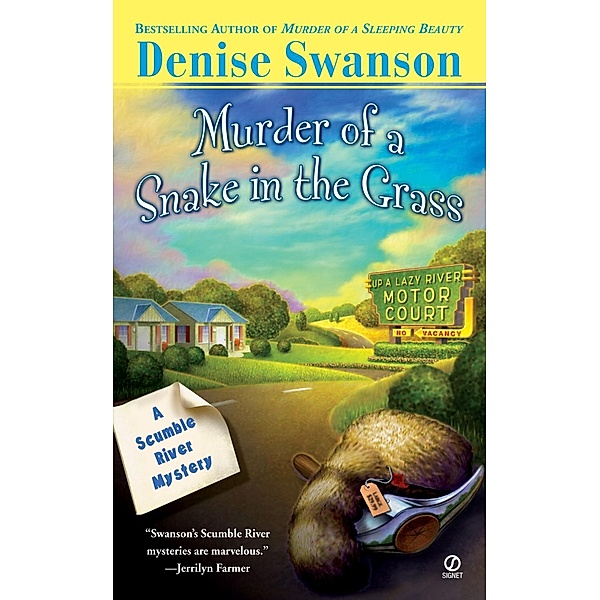 Murder Of A Snake In The Grass / Scumble River Mystery Bd.4, Denise Swanson