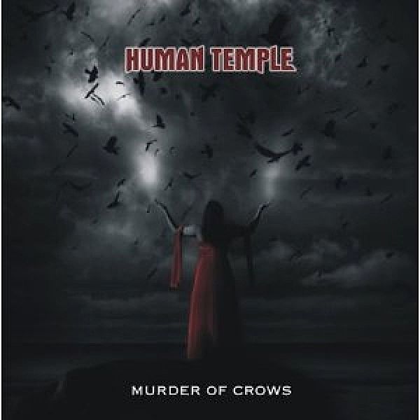 Murder Of Crows, Human Temple