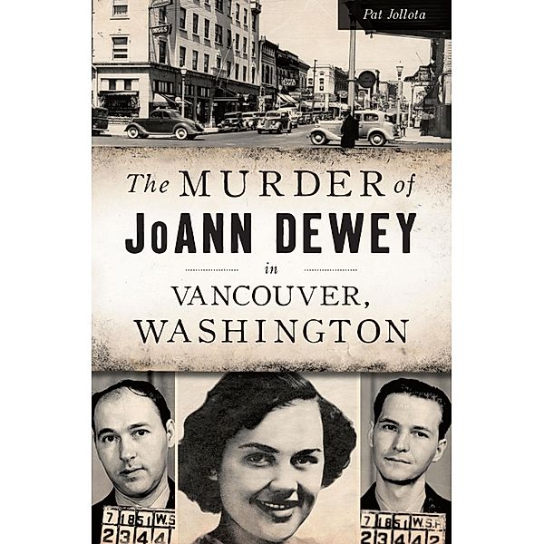 Murder of JoAnn Dewey in Vancouver, Washington, The, Pat Jollota