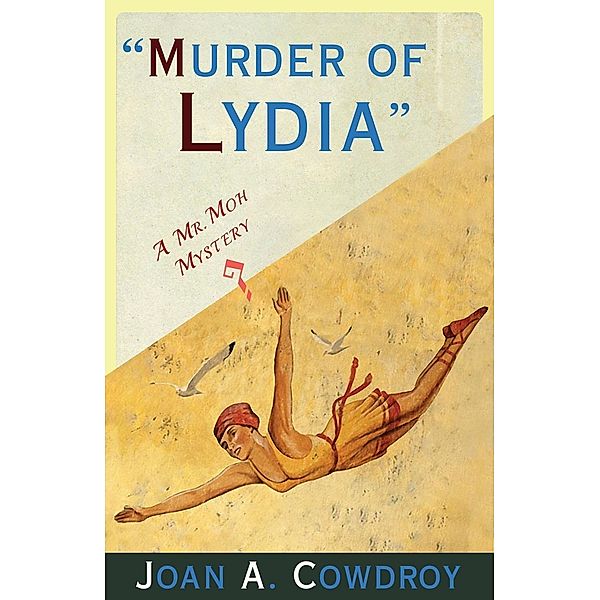 Murder of Lydia / Dean Street Press, Joan A. Cowdroy