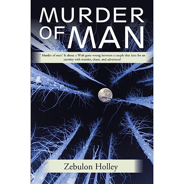 Murder of Man, Zebulon Holley