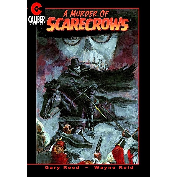 Murder of Scarecrows: A Tale of Rebellion, Gary Reed