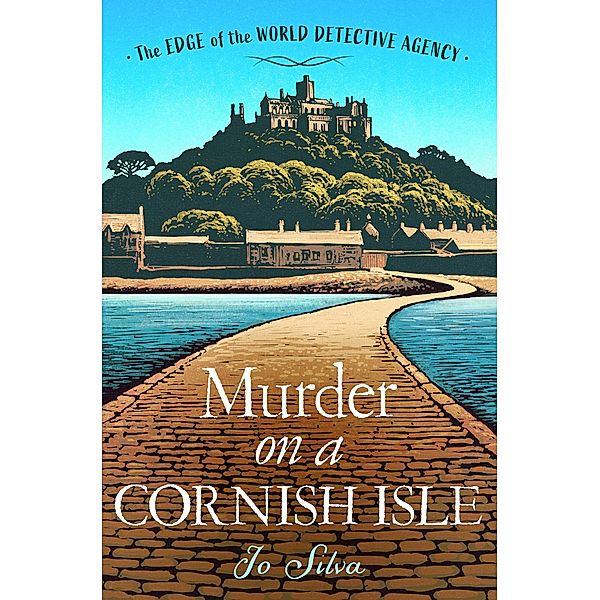 Murder on a Cornish Isle / The Edge of the World Detective Agency Bd.2, Jo Silva