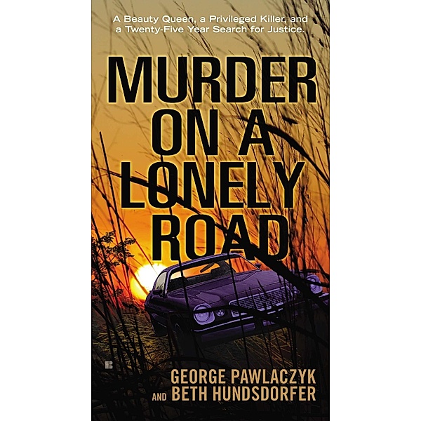 Murder on a Lonely Road, Beth Hundsdorfer, George Pawlaczyk