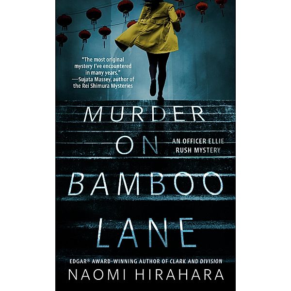 Murder on Bamboo Lane / An Officer Ellie Rush Mystery Bd.1, Naomi Hirahara