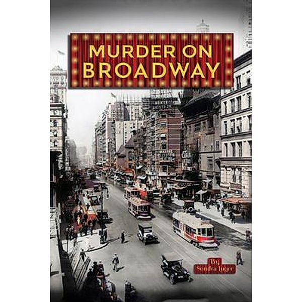 MURDER ON BROADWAY / Gotham Books, Sondra Luger