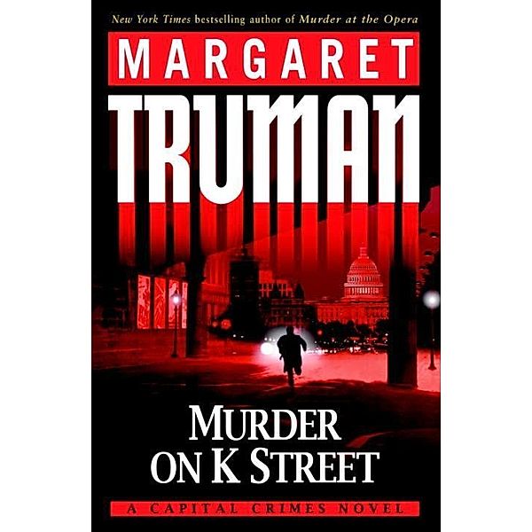 Murder on K Street / Capital Crimes Bd.23, Margaret Truman