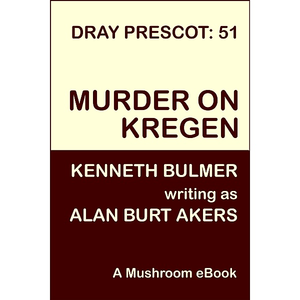 Murder on Kregen (Dray Prescot, #51) / Dray Prescot, Alan Burt Akers