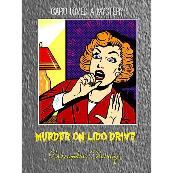 Murder on Lido Drive, Cassandra Clairage