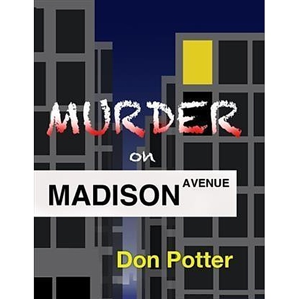 Murder On Madison Avenue, Don Potter