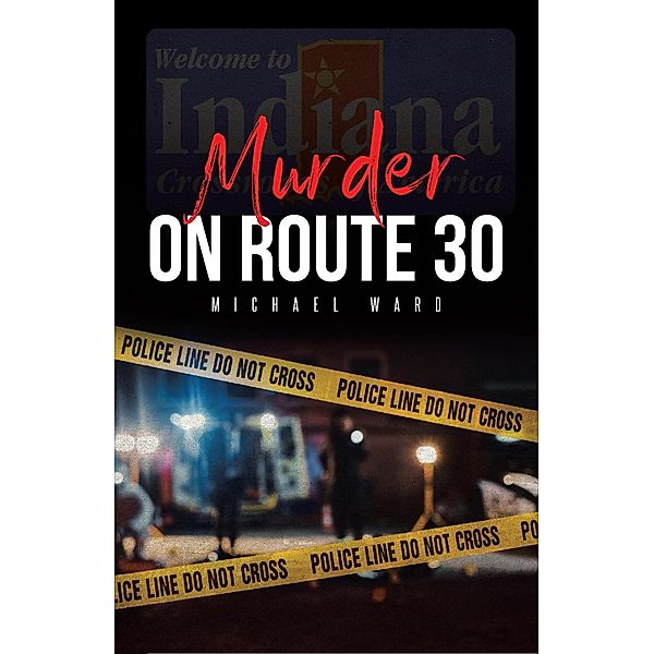 Murder on Route 30, Michael Ward