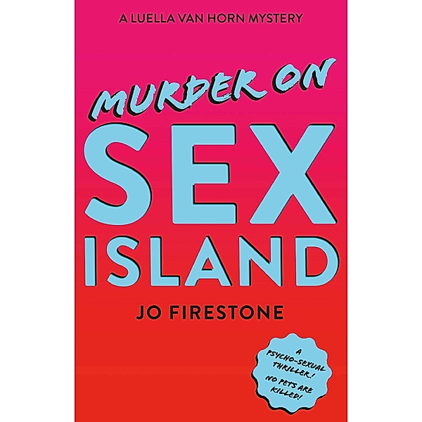 Murder on Sex Island, Jo Firestone