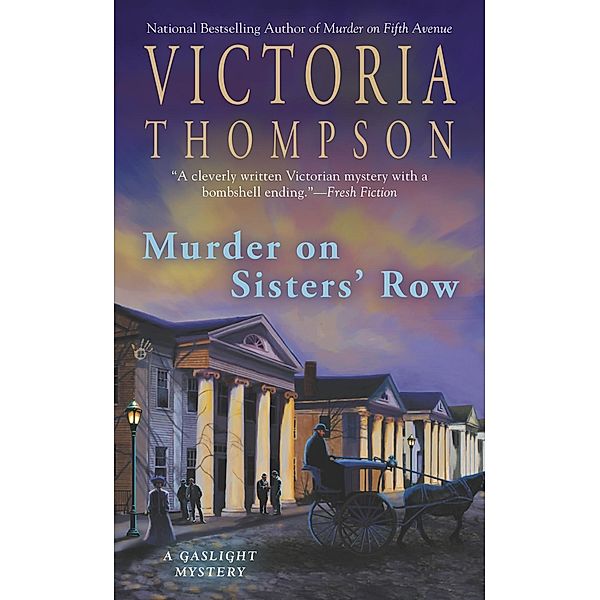 Murder on Sisters' Row / A Gaslight Mystery Bd.13, Victoria Thompson