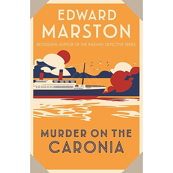 Murder on the Caronia / Ocean Liner Mysteries Bd.4, Edward Marston