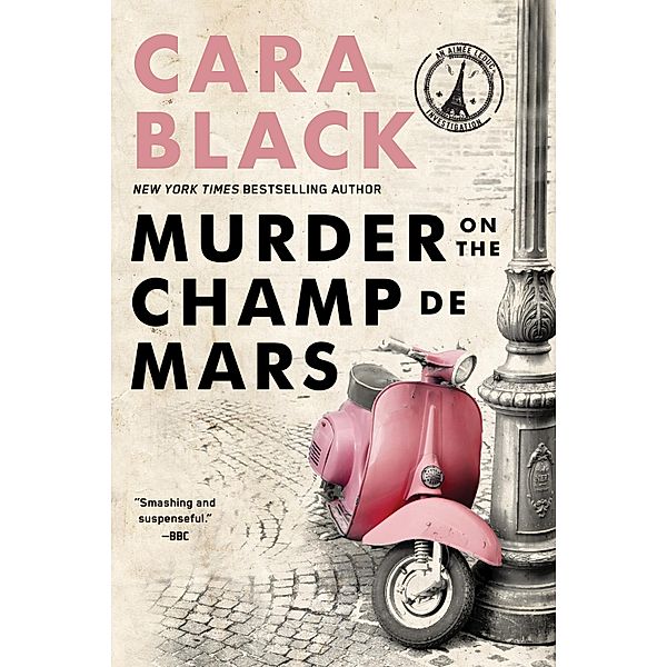 Murder on the Champ de Mars / An Aimée Leduc Investigation Bd.15, Cara Black