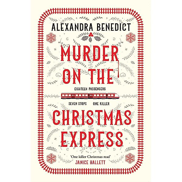 Murder On The Christmas Express, Alexandra Benedict