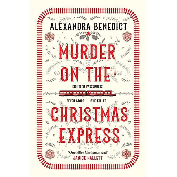Murder On The Christmas Express, Alexandra Benedict