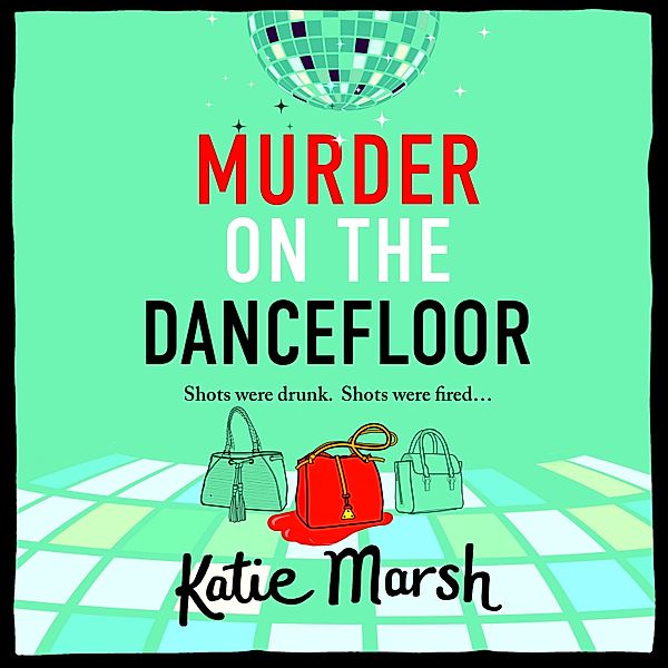 Murder on the Dancefloor, Katie Marsh