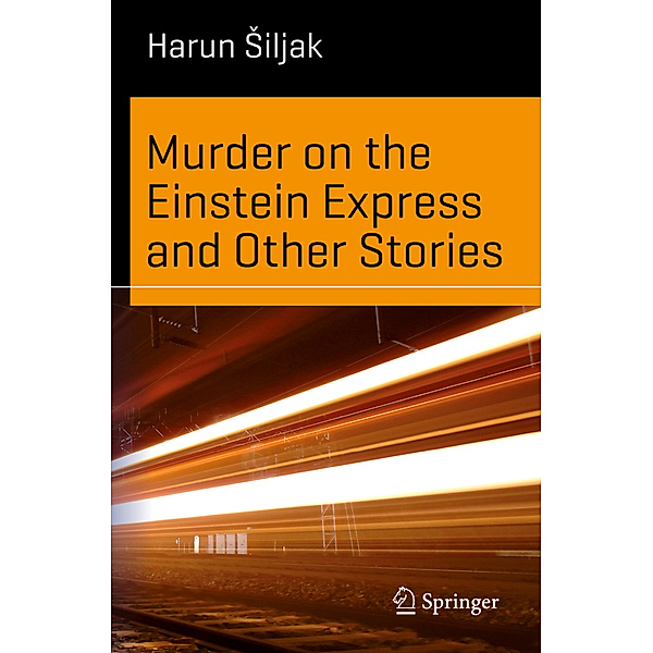 Murder on the Einstein Express and Other Stories, Harun Siljak