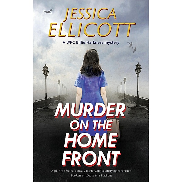 Murder on the Home Front / A WPC Billie Harkness mystery Bd.2, Jessica Ellicott