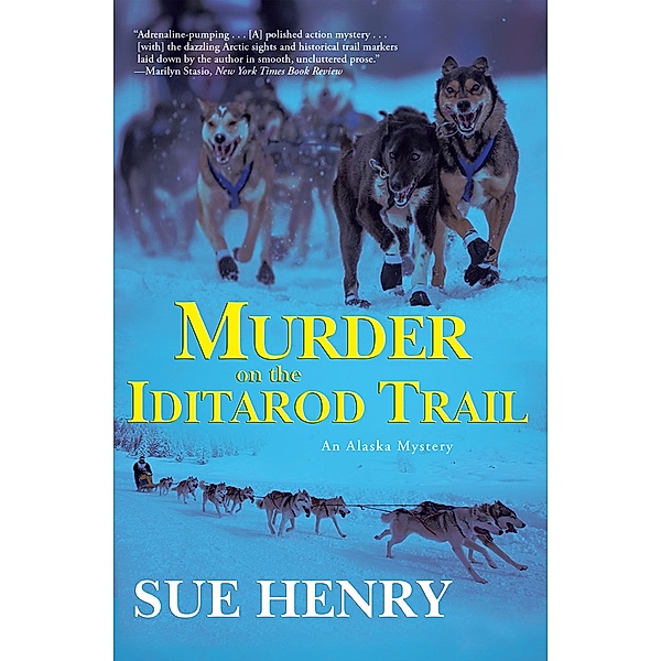 Murder on the Iditarod Trail, Sue Henry