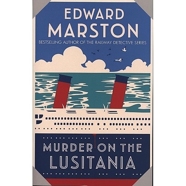 Murder on the Lusitania, Edward Marston
