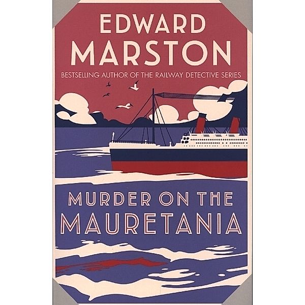 Murder on the Mauretania, Edward Marston
