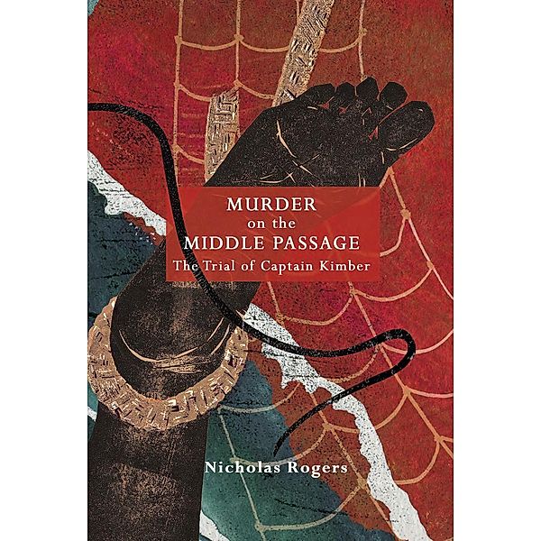 Murder on the Middle Passage, Nicholas Rogers