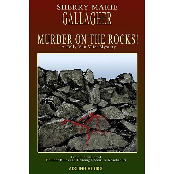 Murder on the Rocks!, Sherry Marie Gallagher