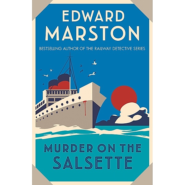 Murder on the Salsette / Ocean Liner Mysteries Bd.6, Edward Marston