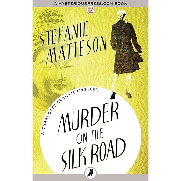 Murder on the Silk Road, Stefanie Matteson