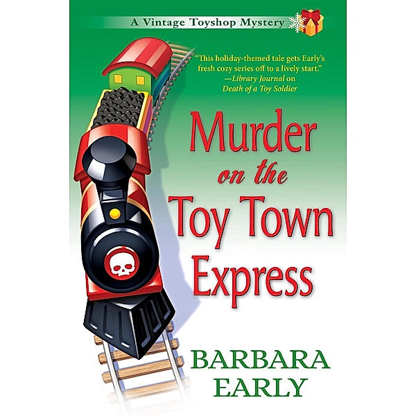 Murder on the Toy Town Express / A Vintage Toy Shop Mystery, Barbara Early