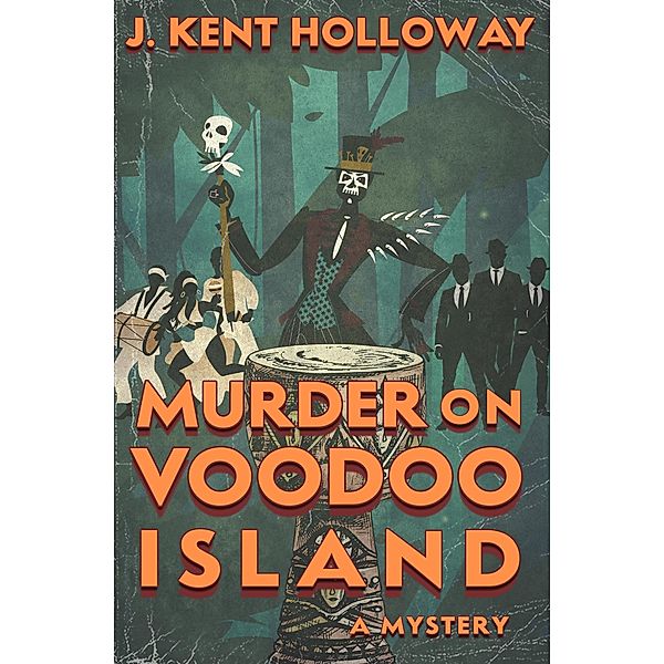 Murder on Voodoo Island (A Captain Joe Mystery, #1) / A Captain Joe Mystery, Kent Holloway