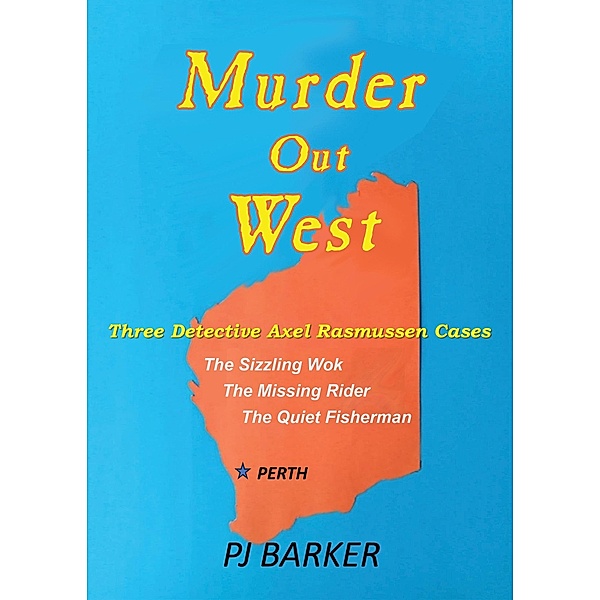 Murder Out West, P J Barker