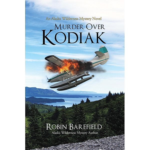 Murder Over Kodiak / Publication Consultants, Barefield Robin