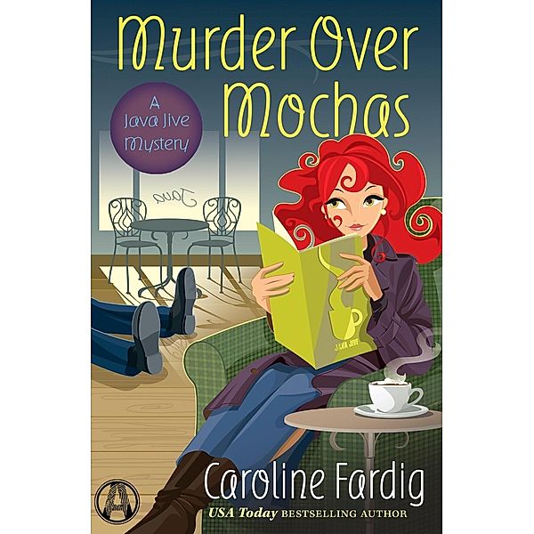 Murder Over Mochas / Java Jive Bd.5, Caroline Fardig