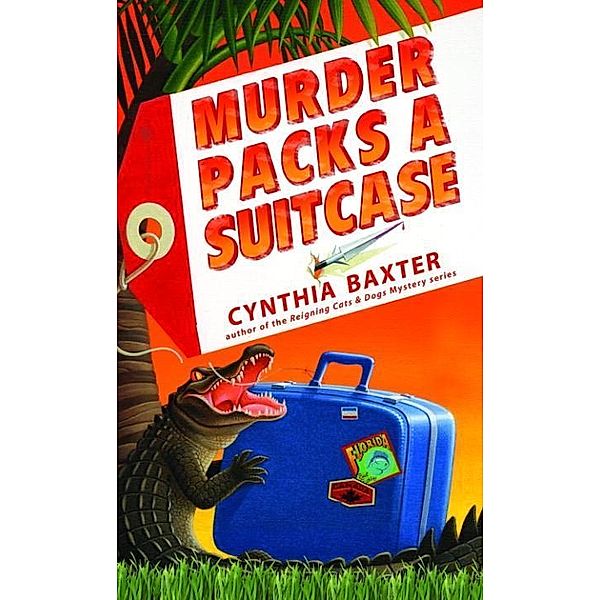 Murder Packs a Suitcase / Murder Packs a Suitcase Bd.1, Cynthia Baxter