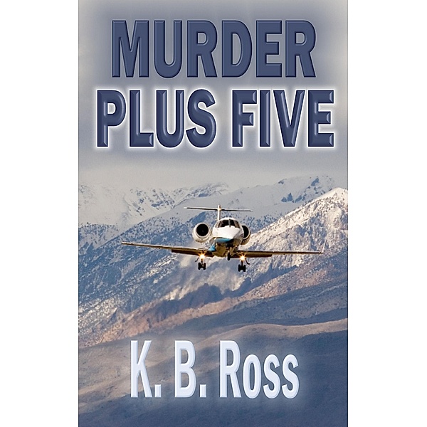 Murder Plus Five, K. B. Ross