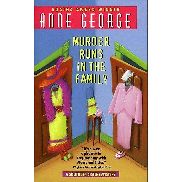 Murder Runs in the Family / Southern Sisters Mystery Bd.3, Anne George