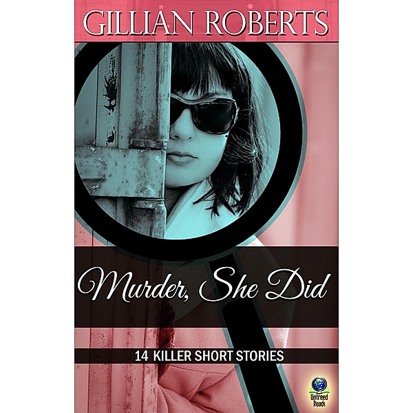 Murder She Did: 14 Killer Short Stories, Gillian Roberts