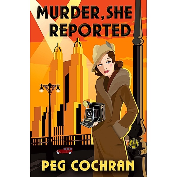 Murder, She Reported / Murder, She Reported Series Bd.1, Peg Cochran
