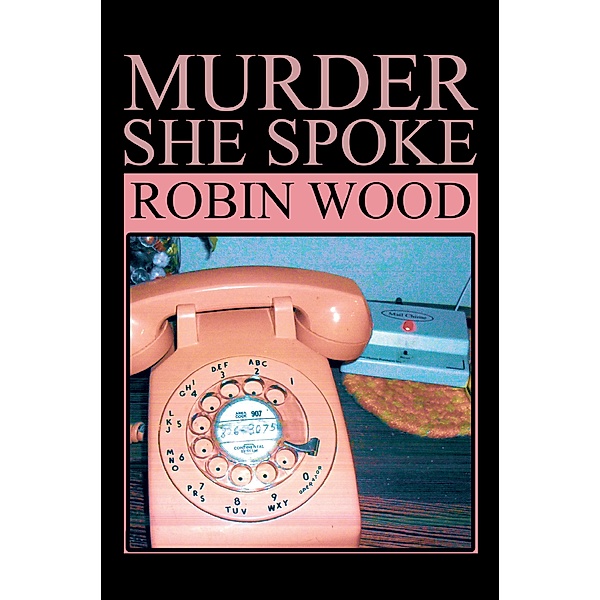 Murder She Spoke, Robin Wood