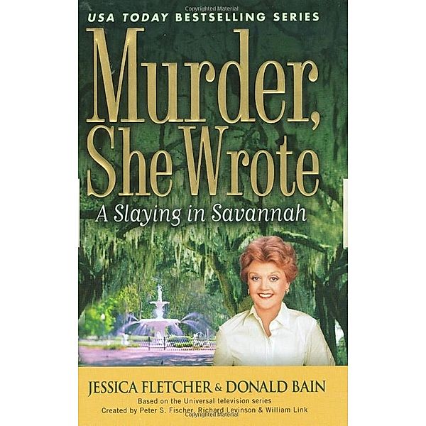 Murder, She Wrote: A Slaying in Savannah / Murder, She Wrote Bd.30, Jessica Fletcher, Donald Bain