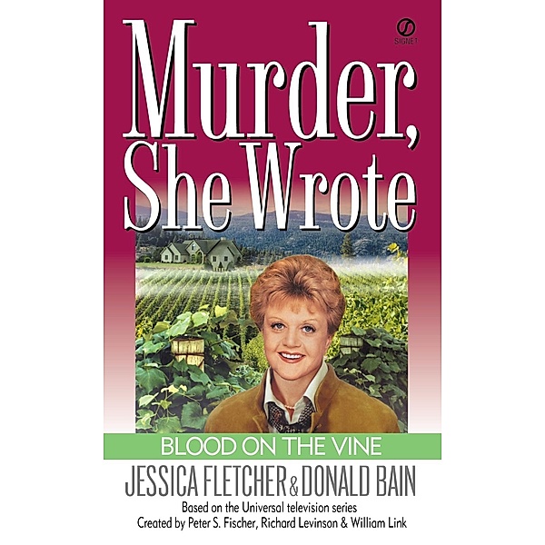 Murder, She Wrote: Blood on the Vine / Murder, She Wrote Bd.15, Jessica Fletcher, Donald Bain
