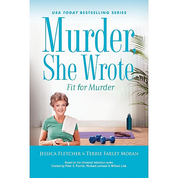 Murder, She Wrote: Fit for Murder / Murder, She Wrote Bd.57, Jessica Fletcher, Terrie Farley Moran